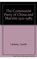 Communist Party of China and Marxism 1921-1985