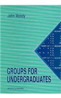 Groups for Undergraduates