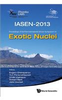 Exotic Nuclei (Iasen-2013) - Proceedings of the First International African Symposium on Exotic Nuclei