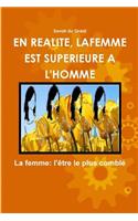 En Realite, La Femme Est Superieure A L'Homme