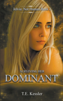 Surviving Her Dominant