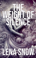 The Weight of Silence