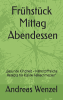 Frühstück Mittag Abendessen