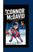 Dreams on Ice Connor McDavid's Story