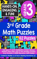 3rd Grade Math Puzzles: Kids Ages 8, 9, and 10: Multiplication, Division, Unknown Numbers, Place Value, Units of Time, Rounding, Fractions, Area, Perimeter, & MORE!