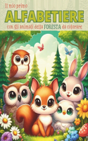 Il mio primo ALFABETIERE con gli animali della foresta da colorare