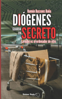 Diógenes Guarda Un Secreto