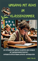 Umgang mit ADHS im Klassenzimmer