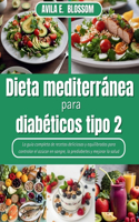 Dieta mediterránea para diabéticos tipo 2