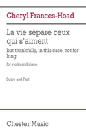 Frances-Hoad: La Vie Separe Ceux Qui s'Aiment for Violin and Piano