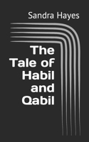 Tale of Habil and Qabil