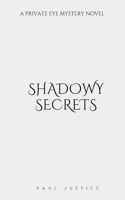 Shadowy Secrets