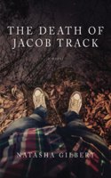 The Death of Jacob Track: Vol 1 of the 33X Series(1 33x)