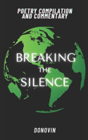 Breaking the Silence: A Poetry Complilation and "Commentaries"