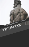 Truth-Cock