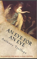 Eye for an Eye: Illustrated (The Maple Classic Edition)