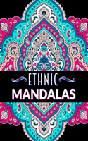 Ethnic Mandalas: An Adult Coloring Book with intricate Mandalas for Stress Relief, Relaxation and Fun