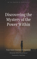 Discovering the Mystery of the Power Within