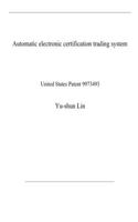 Automatic electronic certification trading system