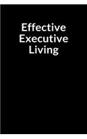 Effective Executive Living