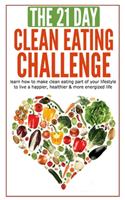 The 21-Day Clean Eating Challenge