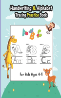 Handwriting & Alphabet Tracing Practice Book For Kids: Handwriting Practice & Alphabet Tracing workbook for kids ages 2-8. Lots of fun with learning.