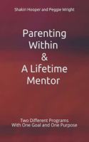 Parenting Within & A Lifetime Mentor