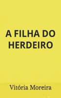 A Filha Do Herdeiro