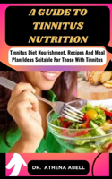A guide to tinnitus nutrition
