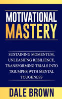 Motivational Mastery