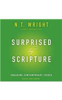 Surprised by Scripture: Engaging Contemporary Issues