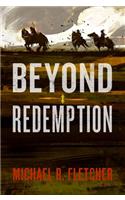 Beyond Redemption