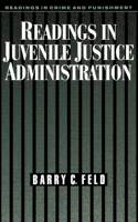 Readings in Juvenile Justice Administration