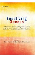Equalizing Access: Affirmative Action in Higher Education in India, United States, and South Africa