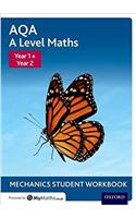 AQA A Level Maths: Year 1 + Year 2 Mechanics Student Workbook