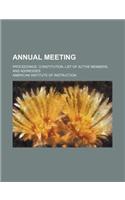 Annual Meeting; Proceedings, Constitution, List of Active Members, and Addresses