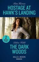 Hostage At Hawk's Landing: Hostage at Hawk's Landing / the Dark Woods (A Winchester, Tennessee Thriller)