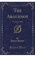 The Arguenot, Vol. 9: November 1928 (Classic Reprint): November 1928 (Classic Reprint)