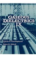 Gaseous Dielectrics IX