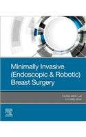 Minimally Invasive (Endoscopic & Robotic) Breast Surgery