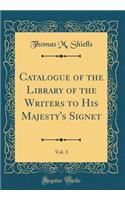 Catalogue of the Library of the Writers to His Majesty's Signet, Vol. 3 (Classic Reprint)