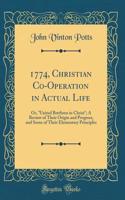 1774, Christian Co-Operation in Actual Life: Or, 