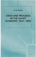 Industrialisation of Soviet Russia Volume 4: Crisis and Progress in the Soviet Economy, 1931-1933