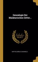 Genealogie Der Malabarischen Götter...
