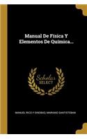 Manual De Física Y Elementos De Química...