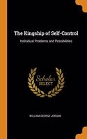 The Kingship of Self-Control