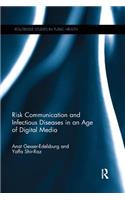 Risk Communication and Infectious Diseases in an Age of Digital Media