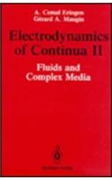 Electrodynamics of Continua: Volume II Fluids and Complex Media
