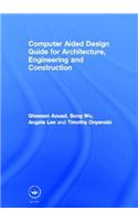 Computer Aided Design Guide for Architecture, Engineering and Construction