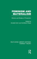 Feminism and Materialism (RLE Feminist Theory)